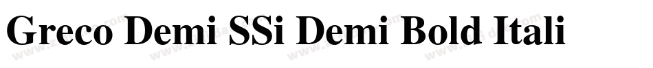 Greco Demi SSi Demi Bold Italic字体转换